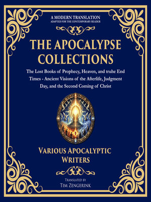 cover image of The Apocalypse Collection – the Lost Books of Prophecy, Heaven, and the End Times